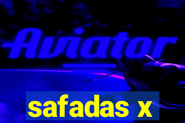 safadas x
